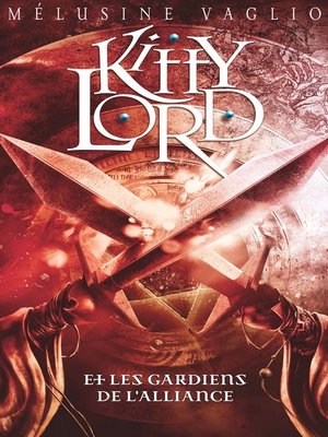 cover image of Kitty Lord 3--Les gardiens de l'alliance